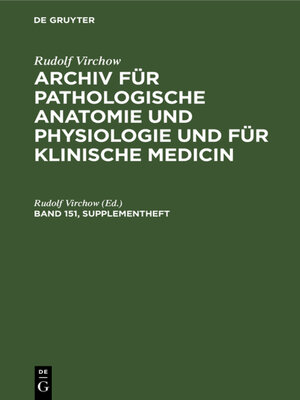 cover image of Archiv für pathologische Anatomie und Physiologie und für klinische Medicin, Band 151